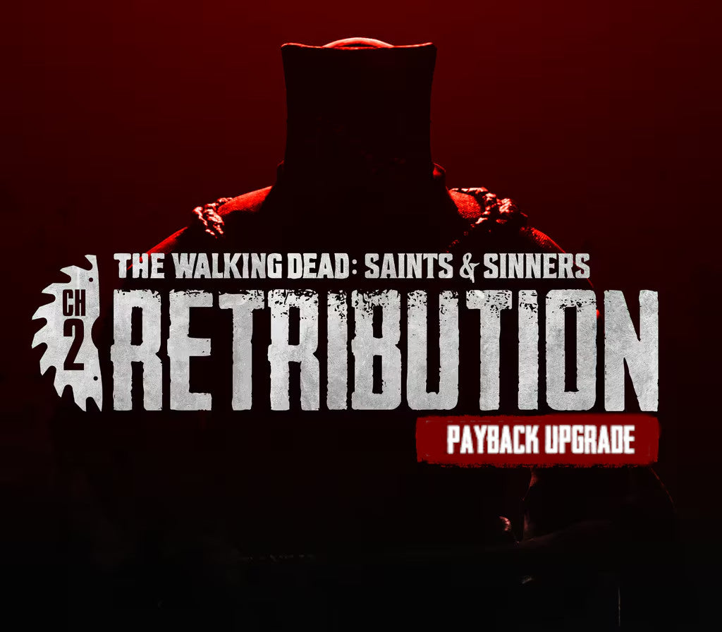 The Walking Dead: Saints & Sinners - Chapter 2: Retribution - Payback Edition Upgrade DLC EU (without DE) PS4 CD Key
