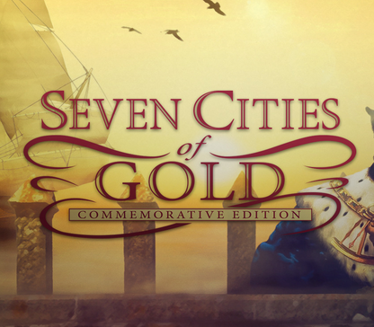 Seven Cities of Gold: Commemorative Edition PC GOG CD Key