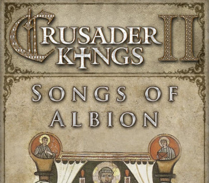 Crusader Kings II - Songs of Albion DLC PC Steam CD Key
