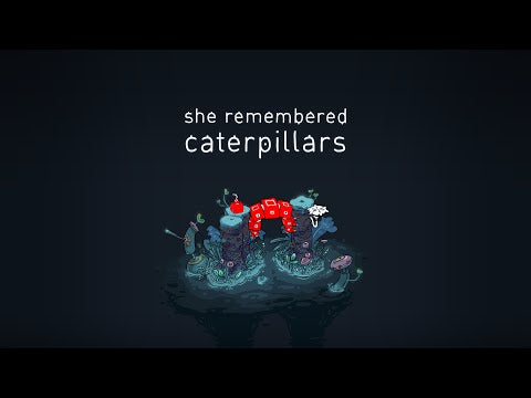 She Remembered Caterpillars Steam CD Key - Video 1