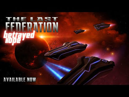 The Last Federation - Betrayed Hope DLC Steam CD Key - Video 1