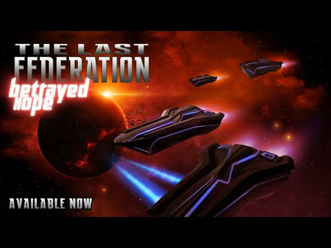 The Last Federation - Betrayed Hope DLC Steam CD Key - Video 1